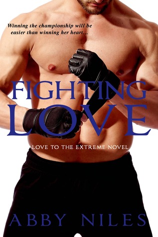 Fighting Love (2013) by Abby Niles