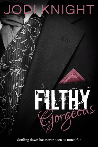 Filthy Gorgeous (2000) by Jodi Knight