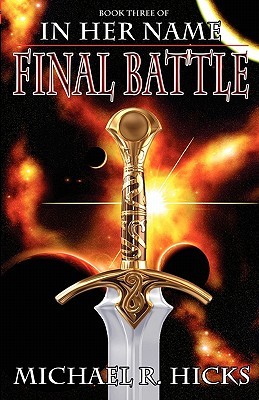 Final Battle (2009) by Michael R. Hicks