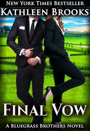 Final Vow (2014) by Kathleen Brooks