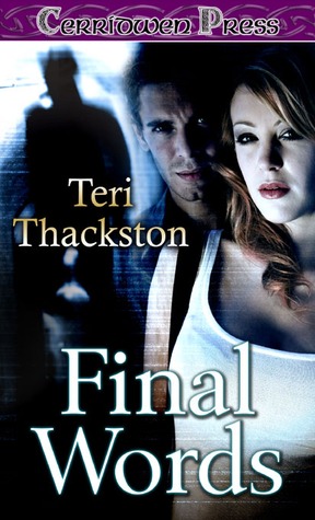 Final Words (2008) by Teri Thackston