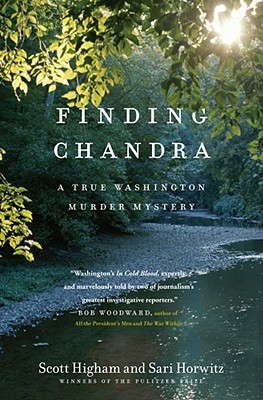 Finding Chandra: A True Washington Murder Mystery (2010) by Scott Higham