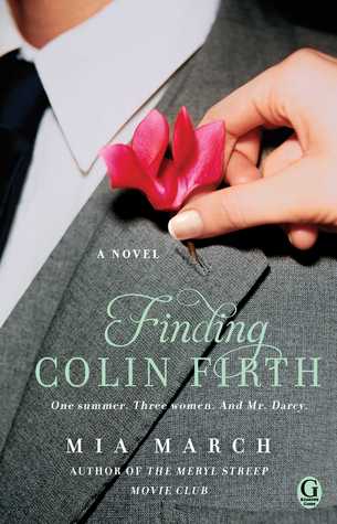 Finding Colin Firth (2013) by Mia March