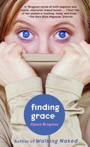 Finding Grace (2009) by Alyssa Brugman