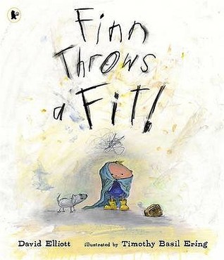 Finn Throws a Fit!. David Elliott (2009)