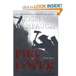 Fire Lover (2002) by Joseph Wambaugh