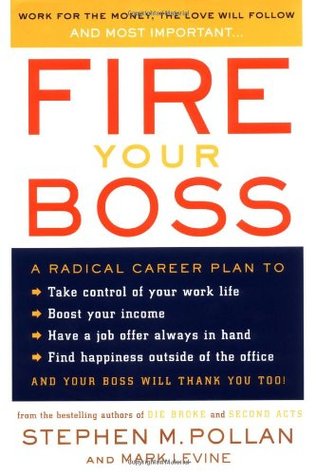 Fire Your Boss (2004) by Mark Levine