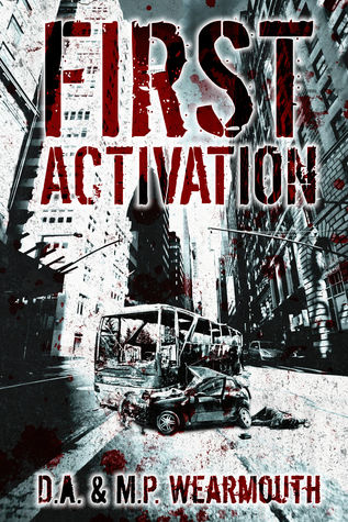 First Activation: A Post Apocalyptic Thriller (2013)