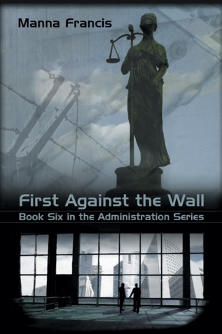 First Against the Wall (2010) by Manna Francis