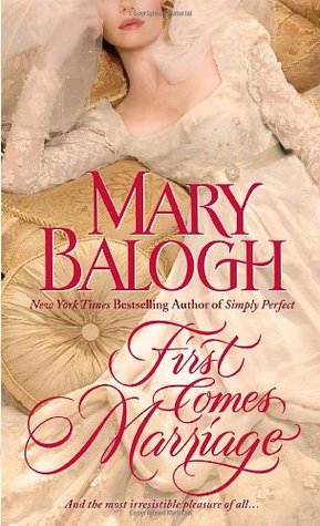 First Comes Marriage (2009) by Mary Balogh