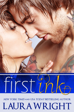 First Ink (2013) by Laura Wright