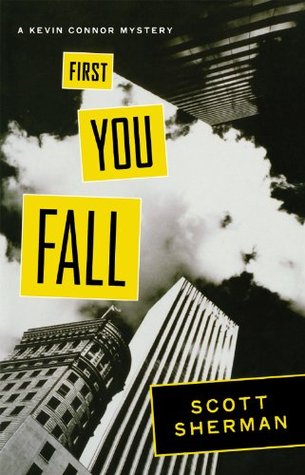 First You Fall (2008) by Scott  Sherman