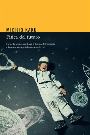 Fisica del futuro (2012)