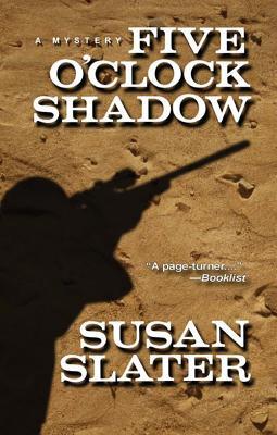 Five O'Clock Shadow (2004) by Susan Slater