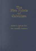 Five Points of Calvinism (1998) by Robert Lewis Dabney