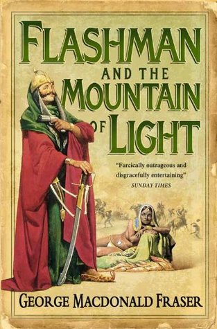 Flashman and the Mountain of Light (2005) by George MacDonald Fraser