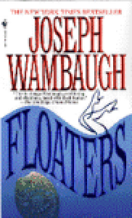 Floaters (1997) by Joseph Wambaugh
