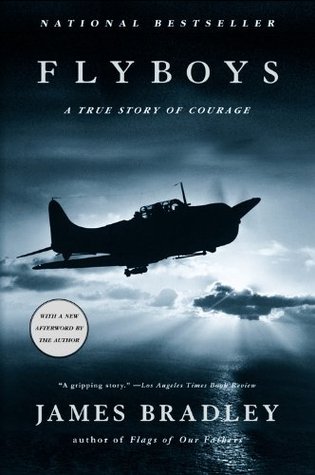 Flyboys: A True Story of Courage (2004) by James D. Bradley