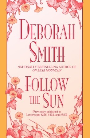 Follow the Sun (1991) by Deborah Smith