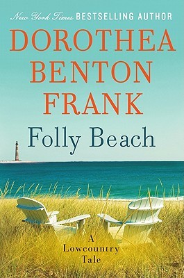Folly Beach (2010) by Dorothea Benton Frank