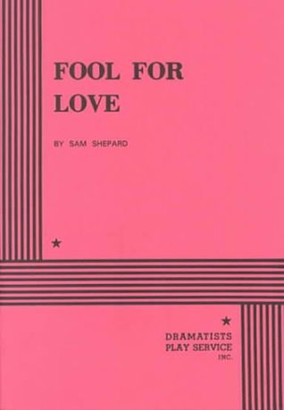 Fool for Love - Acting Edition (1984)