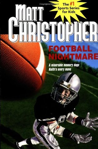 Football Nightmare (2001) by Matt Christopher