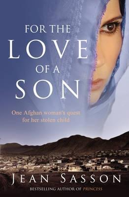 For the Love of a Son (2010) by Jean Sasson