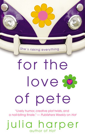 For the Love of Pete (2009) by Julia Harper