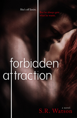 Forbidden Attraction (2014) by S.R. Watson