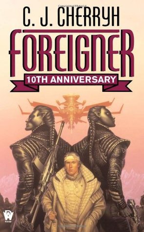 Foreigner (2004) by C.J. Cherryh