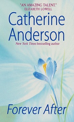 Forever After (2007) by Catherine Anderson
