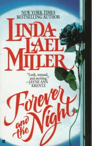 Forever and the Night (1993) by Linda Lael Miller