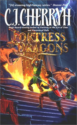Fortress of Dragons (2001) by C.J. Cherryh