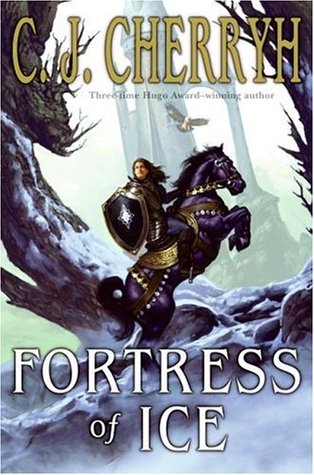 Fortress of Ice (2006) by C.J. Cherryh
