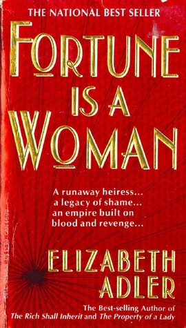 Fortune is a Woman (1992) by Elizabeth Adler