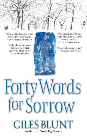 Forty Words for Sorrow (2005) by Giles Blunt