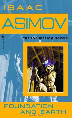 Foundation and Earth (2004) by Isaac Asimov