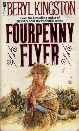 Fourpenny Flyer (1990) by Beryl Kingston