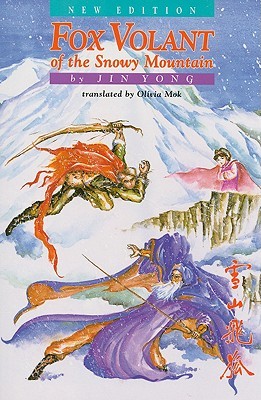 Fox Volant of the Snowy Mountain (1996) by Jin Yong