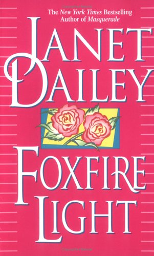 Foxfire Light (1993) by Janet Dailey