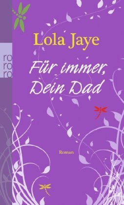 Für immer, Dein Dad (2010) by Lola Jaye