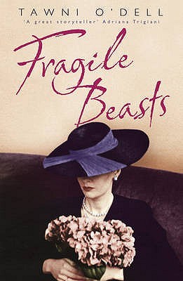 Fragile Beasts (2010) by Tawni O'Dell