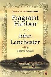 Fragrant Harbor (2003) by John Lanchester