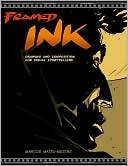 Framed Ink: Drawing and Composition for Visual Storytellers (2010) by Marcos Mateu-Mestre