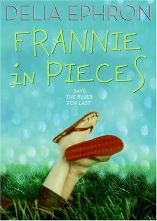 Frannie in Pieces (2007) by Delia Ephron