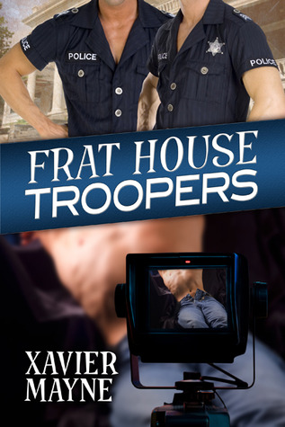 Frat House Troopers (2012) by Xavier  Mayne