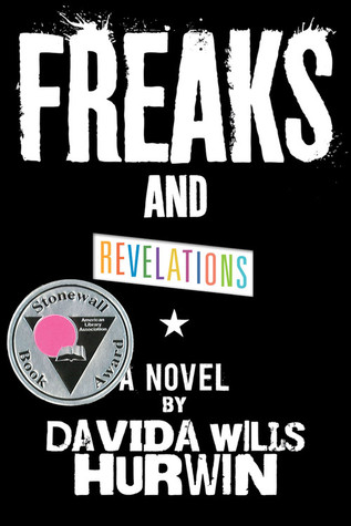 Freaks and Revelations (2009) by Davida Wills Hurwin