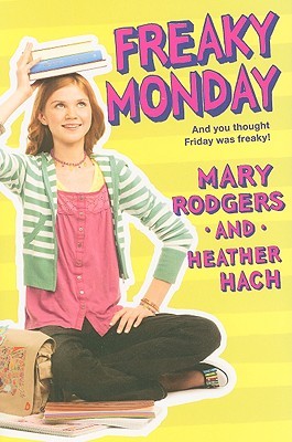 Freaky Monday (2009) by Mary Rodgers