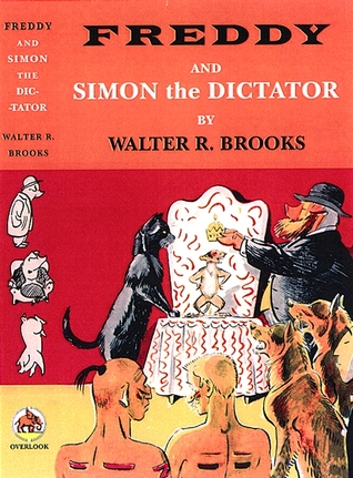 Freddy and Simon the Dictator (2003) by Walter R. Brooks