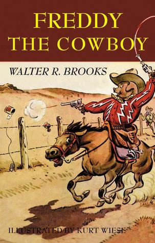 Freddy the Cowboy (2002) by Walter R. Brooks